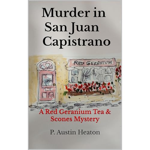 Murder in San Juan Capistrano by P. Austin Heaton