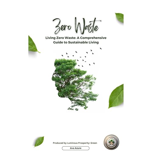 Living Zero Waste by Ava Azure