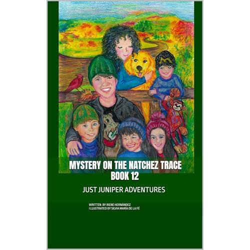 Mystery on the Natchez Trace A JUST JUNIPER Adventure Book 12