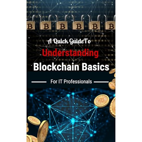 A Quick Guide To Understanding Blockchain Basics For IT Professionals by RMS Technology Consulting