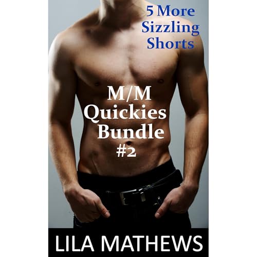 M/M Quickies Bundle #2: 5 More Sizzling Shorts