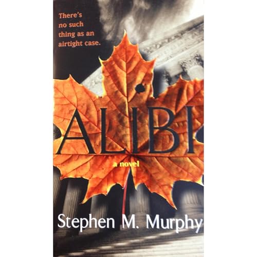 Alibi by Stephen M. Murphy