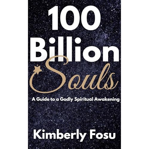 100 Billion Souls by Kimberly Fosu