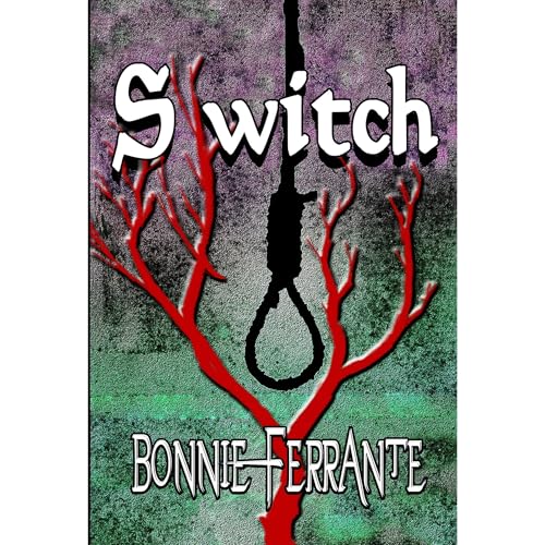 Switch by Bonnie Ferrante