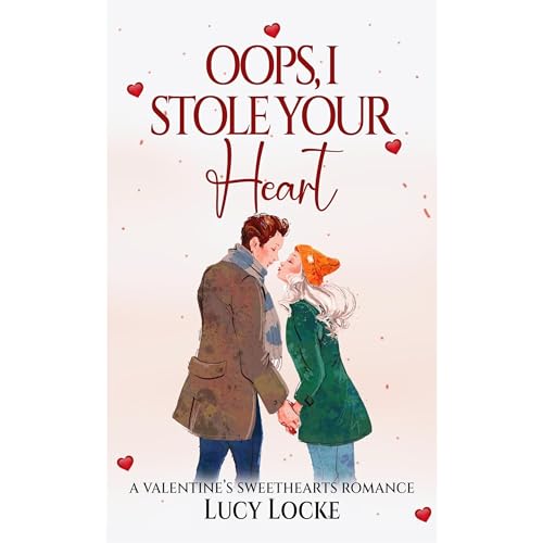 Oops, I Stole Your Heart by Lucy Locke
