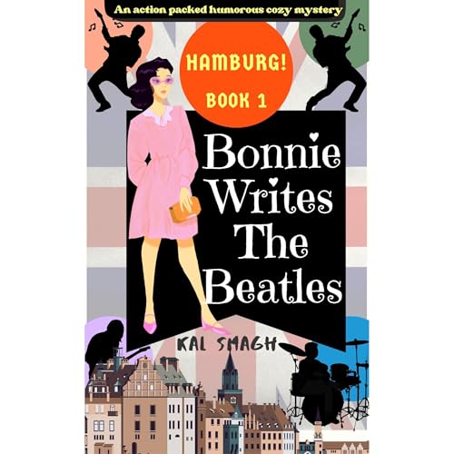 Bonnie Writes The Beatles: Hamburg!