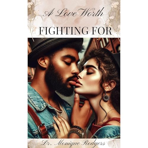 A Love Worth Fighting For