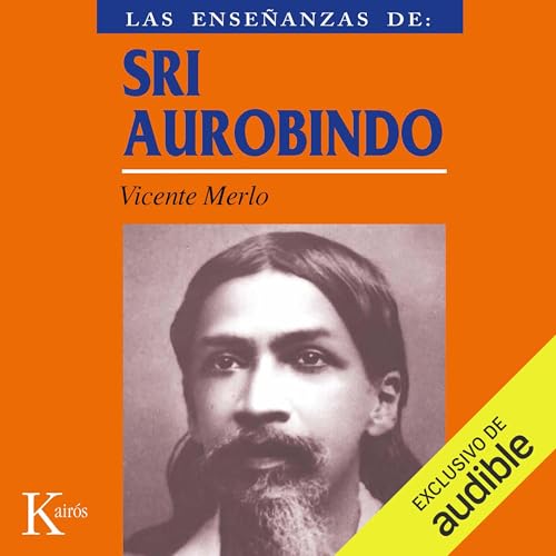Las enseñanzas de Sri Aurobindo