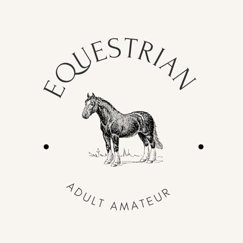 Equestrian Adult Amateur by EquestrianAdultAmateur