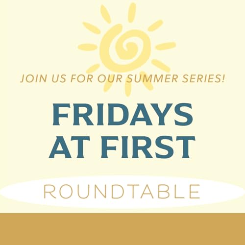 Fridays at First Podcast by First Presbyterian Church Greenville