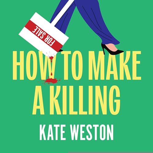How to Make a Killing by Kate Weston