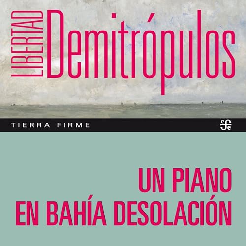 Un piano en bahía Desolación