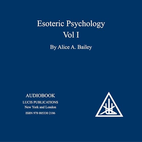 Esoteric Psychology, Volume I