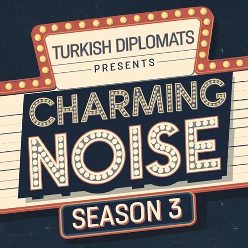 The Turkish Diplomats Present Charming Noise by Turkish Diplomats Present Charming Noise