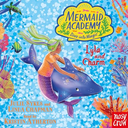 Mermaid Academy: Lyla and Charm