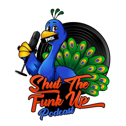 Shut The Funk Up Podcast