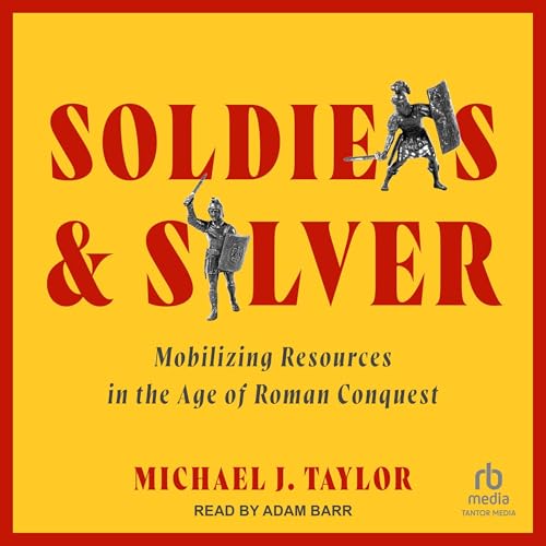 Soldiers and Silver by Michael J. Taylor