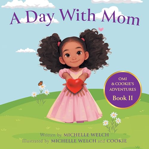 A Day with Mom by Michelle Welch