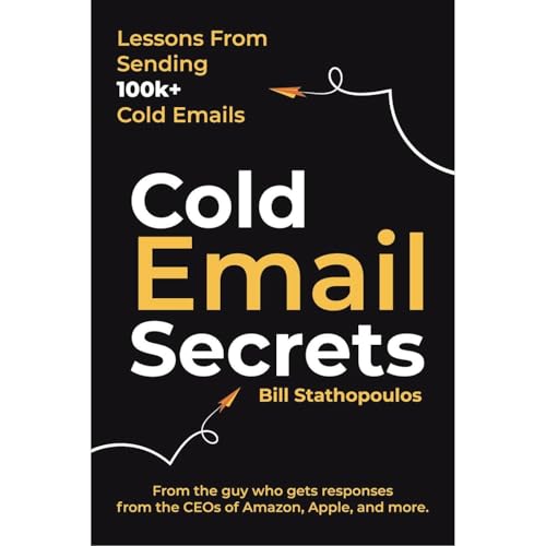 Cold Email Secrets by Bill Stathopoulos