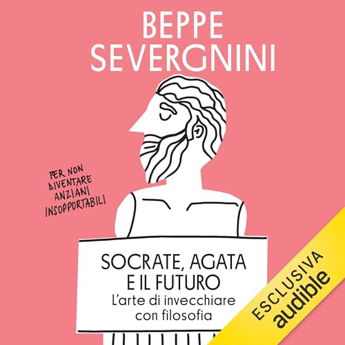 Socrate, Agata e il futuro