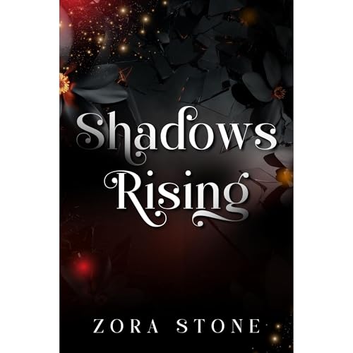 Shadows Rising by Zora Stone