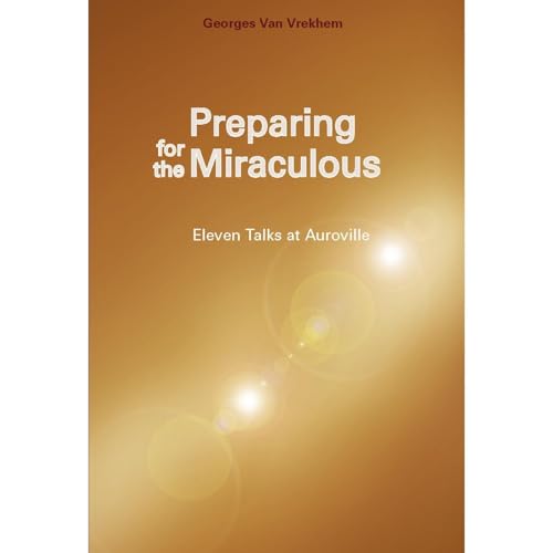 Preparing for the Miraculous by Georges Van Vrekhem
