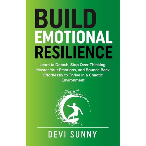 Build Emotional Resilience