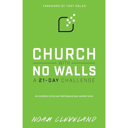 Church With No Walls by Noah Cleveland