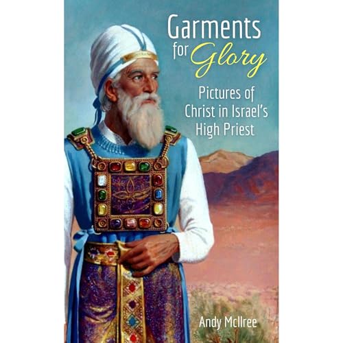 Garments for Glory by Andy McIlree
