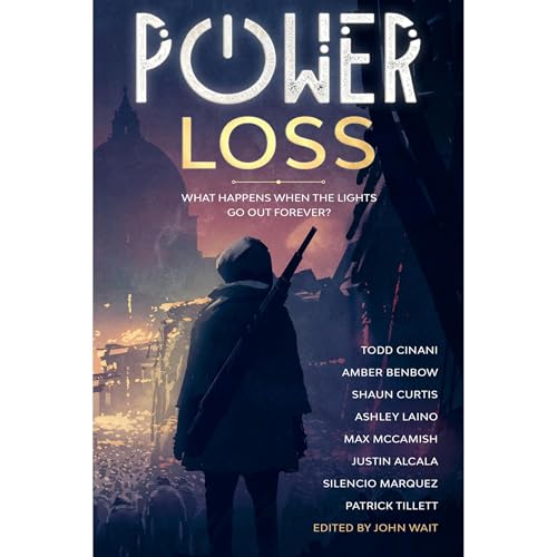 Power Loss (what happens when the lights go out forever?) by Various Authors