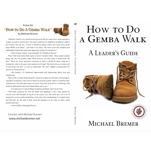 How to Do a Gemba Walk by Michael Bremer