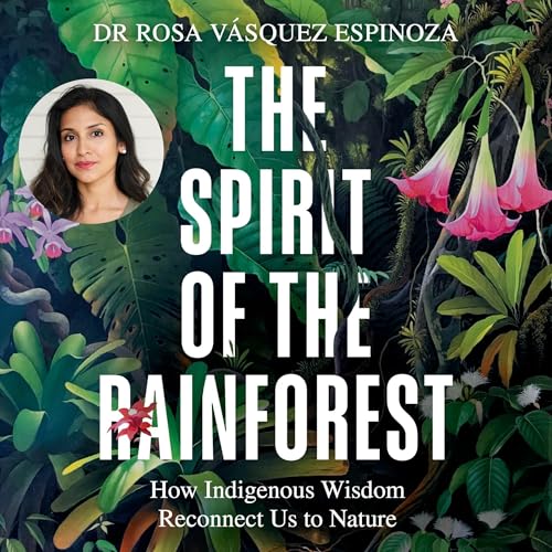 The Spirit of the Rainforest