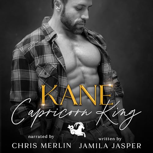 Kane: Capricorn King by Jamila Jasper