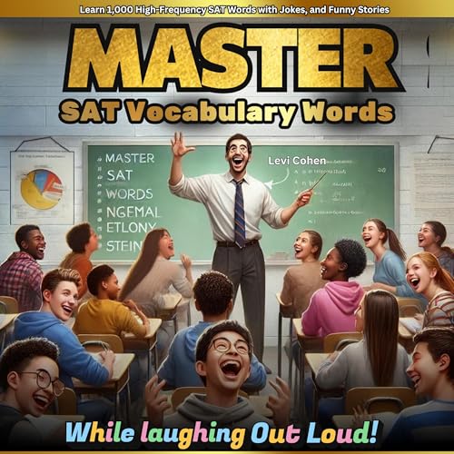 Master SAT Vocabulary Words While Laughing Out Loud!