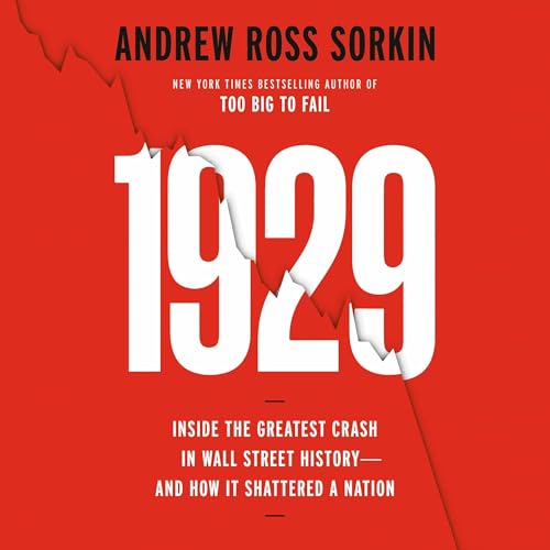 1929 by Andrew Ross Sorkin