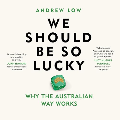 We Should Be So Lucky by Andrew Low