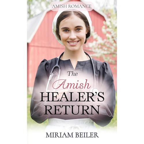 The Amish Healer's Return