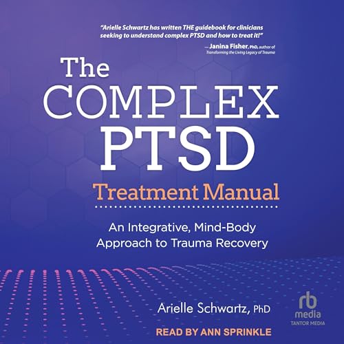The Complex PTSD Treatment Manual
