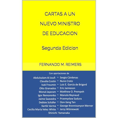 CARTAS A UN NUEVO MINISTRO DE EDUCACION Segunda Edicion by Fernando M. Reimers