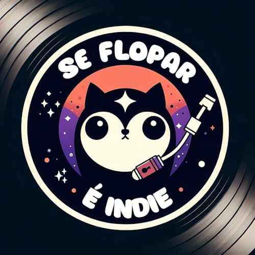 Se Flopar É Indie by Leonardo Almeida