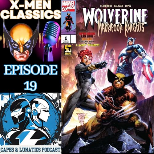 X-Men Classics Ep #19: Wolverine - Madripoor Knights by Unknown