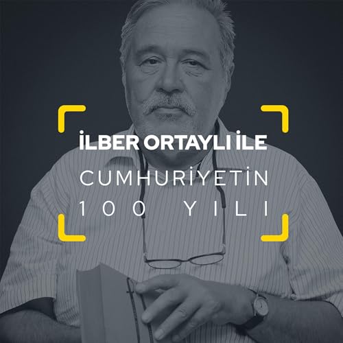 İlber Ortaylı ile Cumhuriyetin 100 Yılı by Karnaval