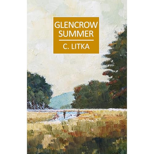 Glencrow Summer by C. Litka