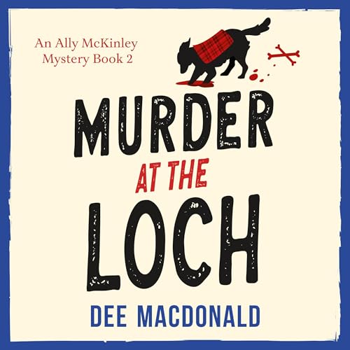 Murder at the Loch by Dee MacDonald