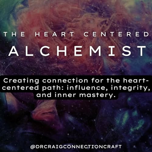 The Heart Centered Alchemist by Craig Wells