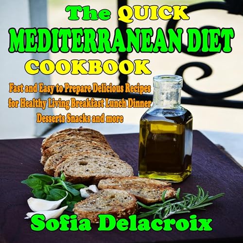 The Quick Mediterranean Diet Cookbook