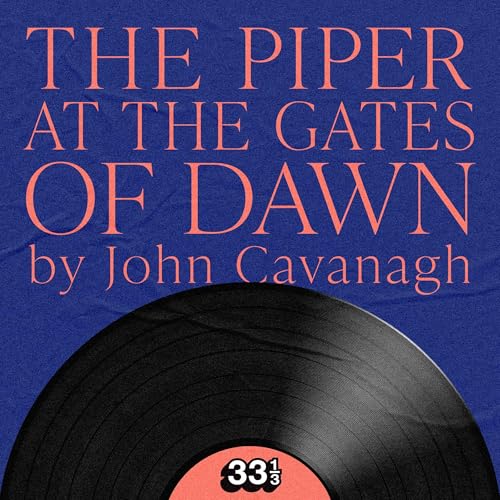 Pink Floyd's The Piper at the Gates of Dawn by John Cavanagh