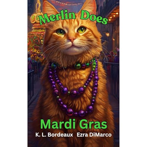 Merlin Does Mardi Gras by K. L. Bordeaux