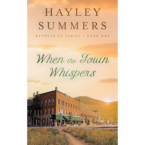 When The Town Whispers by Hayley Summers