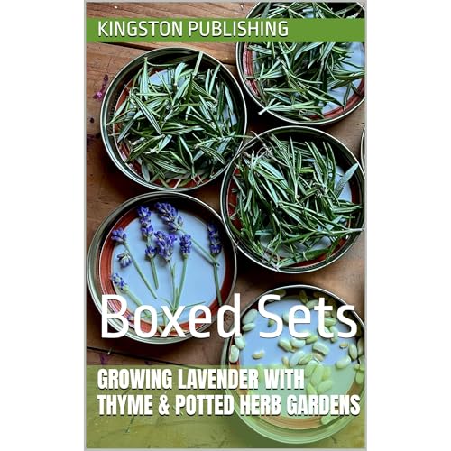 Growing Lavender With Thyme & Potted Herb Gardens by Kingston Publishing